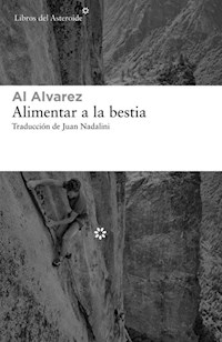 ALIMENTAR A LA BESTIA - ALVAREZ AL