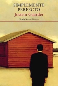 SIMPLEMENTE PERFECTO - GAARDER JOSTEIN