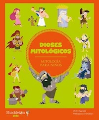 DIOSES MITOLOGICOS MITOLOGIA PARA NIÑOS - SABATE VICTOR