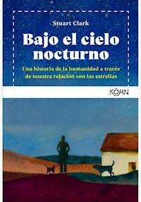 BAJO EL CIELO NOCTURNO - STUART CLARK