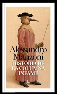 HISTORIA DE LA COLUMNA INFAME - MANZONI ALESSANDRO