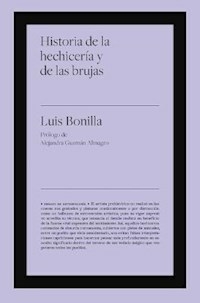 HISTORIA DE LA HECHICERIA Y DE LAS BRUJAS - BONILLA GARCIA LUIS