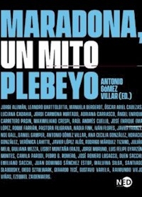 MARADONA UN MITO PLEBEYO - GOMEZ VILLAR ANTONIO EDITOR
