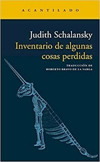 INVENTARIO DE ALGUNAS COSAS PERDIDAS - JUDITH SCHALANSKY