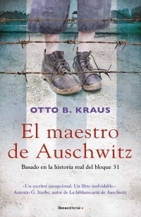 MAESTRO DE AUSCHWITZ - KRAUS OTTO