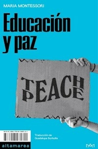 EDUCACION Y PAZ - MARIA MONTESSORI