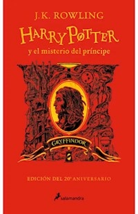 HARRY POTTER 6 EL MISTERIO DEL PRINCIPE GRYFFINDOR - ROWLING J K