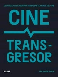 CINE TRANSGRESOR - IAN HAYDN SMITH