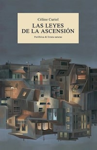 LAS LEYES DE LA ASCENSION - CELINE CURIOL