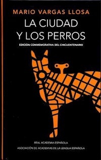 CIUDAD Y LOS PERROS EDIC CONMEMORATIVA - VARGAS LLOSA MARIO