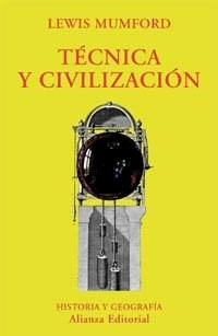 TECNICA Y CIVILIZACION RE 2002 - MUMFORD LEWIS