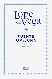 FUENTE OVEJUNA - LOPE DE VEGA