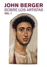 SOBRE LOS ARTISTAS VOL 1 - BERGER JOHN