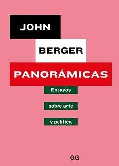 PANORAMICAS ENSAYOS SOBRE ARTE Y POLITICA - BERGER JOHN