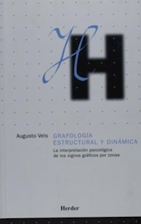 GRAFOLOGIA ESTRUCTURAL Y DINAMICA SIGNOS GRAFICOS - VELS AUGUSTO