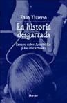 HISTORIA DESGARRADA LA AUSCHWITZ Y LOS INTELECTUAL - TRAVERSO ENZO
