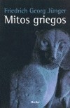 MITOS GRIEGOS - JUNGER FRIEDRICH GEO