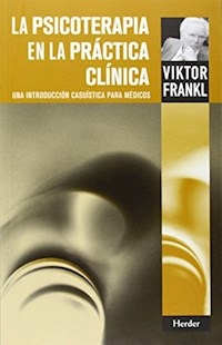 PSICOTERAPIA EN LA PRACTICA CLÍNICA ED 2014 - FRANKL VIKTOR