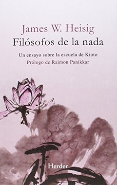 FILOSOFOS DE LA NADA ESCUELA DE KIOTO - HEISIG JAMES