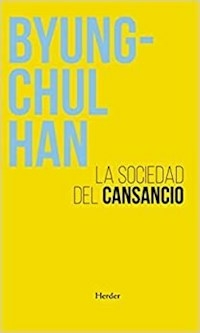 SOCIEDAD DEL CANSANCIO NUEVA EDICION - HAN BYUNG CHUL