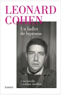 UN BALLET DE LEPROSOS - COHEN LEONARD