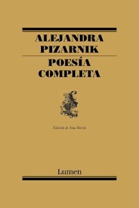 POESIA COMPLETA SEGUNDA EDICION - PIZARNIK ALEJANDRA