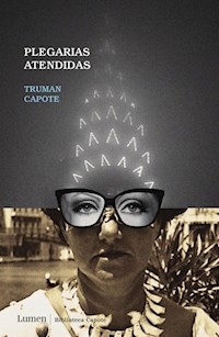 PLEGARIAS ATENDIDAS ED 2017 - CAPOTE TRUMAN