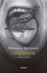 LENGUA SUCIA ANTOLOGIA PERSONAL - SIETECASE REYNALDO