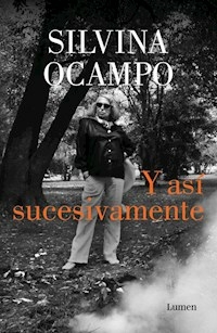 Y ASI SUCESIVAMENTE - SILVINA OCAMPO