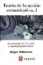 TEORIA ACCION COMUNICATIVA I RACIONALIDAD ACCION - HABERMAS JURGEN