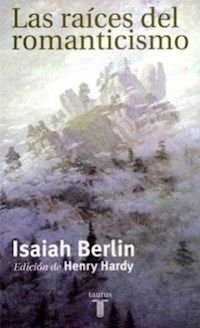 RAICES DEL ROMANTICISMO LAS - BERLIN ISAIAH