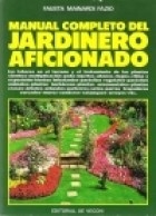 MANUAL COMPLETO JARDINERO AFICIONADO PLANTAS LABOR - MAINARDI FAZIO FAUST