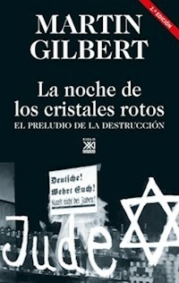 LA NOCHE DE LOS CRISTALES ROTOS - GILBERT MARTIN