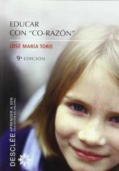 EDUCAR CON CORAZÓN - TORO JOSE MARIA