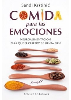 COMIDA PARA LAS EMOCIONES NEUROALIMENTACIÓN - KRSTINIC SANDI