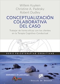 CONCEPTUALIZACION COLABORATIVA DEL CASO - KUYKEN W PADESKY C DUDLEY R