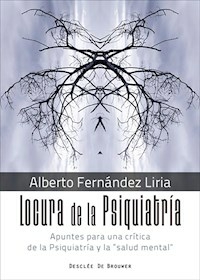 LOCURA DE LA PSIQUIATRIA APUNTES PARA UNA CRITICA - FERNANDEZ LIRIA ALBERTO