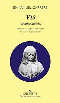 V13 CRONICA JUDICIAL - EMMANUEL CARRERE