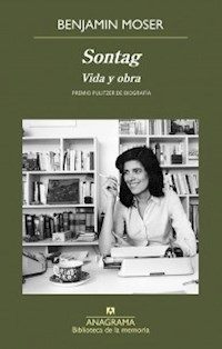 SONTAG VIDA Y OBRA - MOSER BENJAMIN