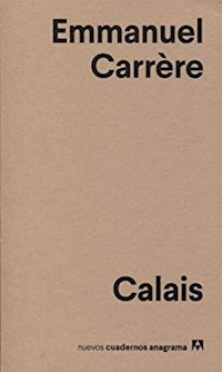 CALAIS - CARRERE EMMANUEL