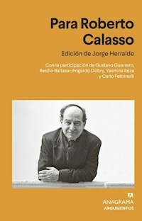 PARA ROBERTO CALASSO - JORGE HERRALDE EDITOR