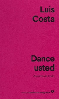DANCE USTED ASUNTOS DE BAILE - LUIS COSTA