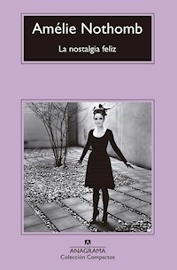 NOSTALGIA FELIZ LA - NOTHOMB AMELIE