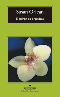 LADRON DE ORQUIDEAS - ORLEAN SUSAN