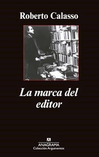 MARCA DEL EDITOR LA ED 2014 - CALASSO ROBERTO