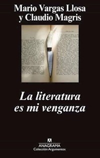 LITERATURA ES MI VENGANZA LA ED 2014 - VARGAS LLOSA M MAGRI