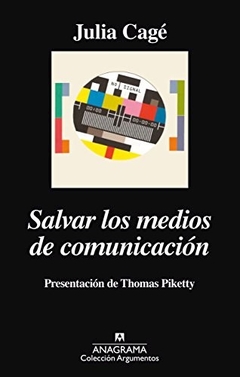 SALVAR LOS MEDIOS DE COMUNICACION - CAGE JULIA