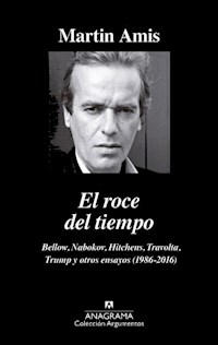 ROCE DEL TIEMPO BELLOW NABOKOV HITCHENS Y OTROS EN - AMIS MARTIN