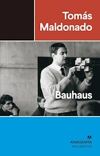 BAUHAUS - MALDONADO TOMAS