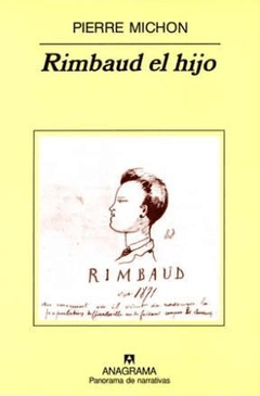 RIMBAUD EL HIJO - MICHON PIERRE